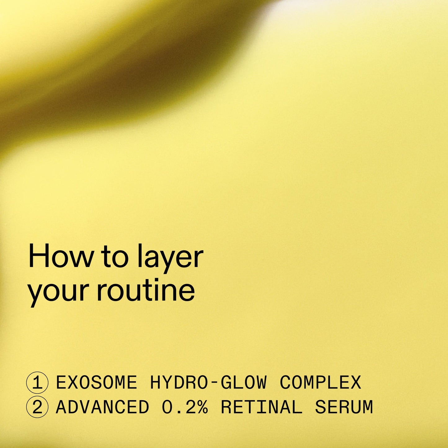 retinal-exosome-glow-serum-duo-z3 AdvancedRetinal_Exosome_Duo_HowToLayerROW_2000x2000_d5b9f127-b412-4794-adae-07b23497067b.jpg