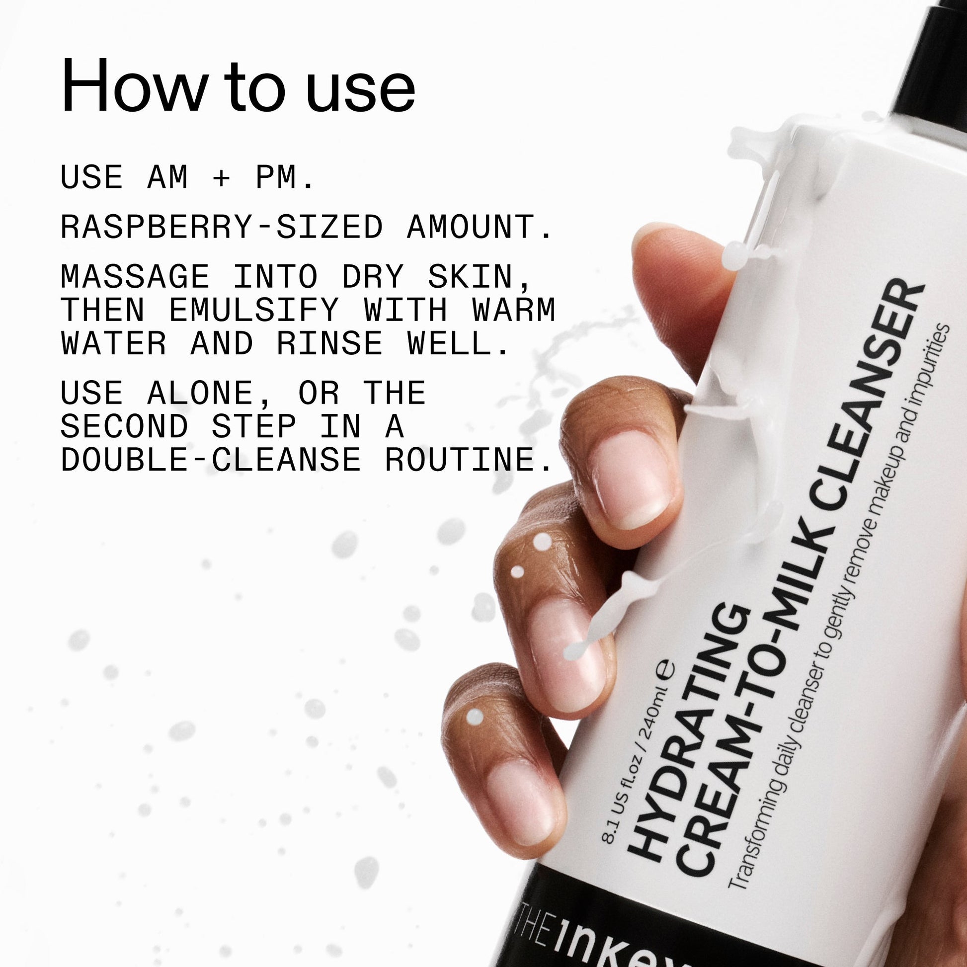 milk-cleanser-duo-v8 Hydrating_Cream-to-Milk_Cleanser_-_180ml_How_to_Use_2000x2000_7a50f13c-72d5-4d49-b9fd-710362176255.jpg
