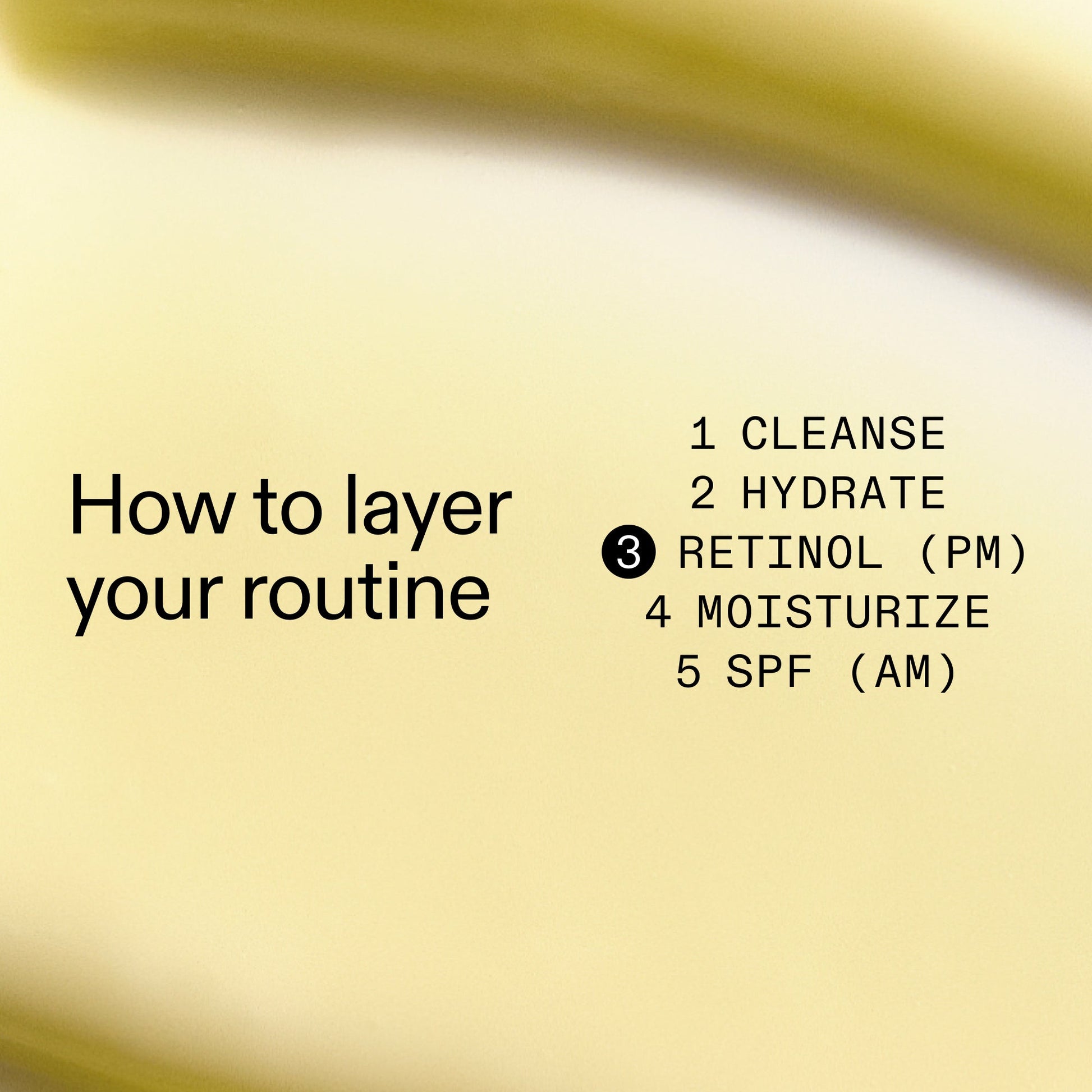 starter-retinol-serum-y7 Starter_Retinol_How_to_layer_2000x2000_50958956-86b2-4848-9220-72b0249c0fc6.jpg